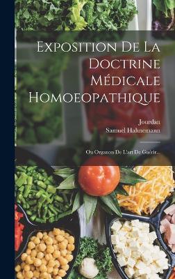 Exposition De La Doctrine Medicale Homoeopathique