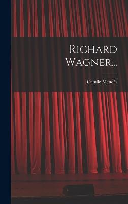 Richard Wagner...