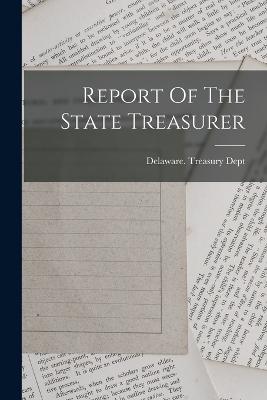 Report Of The State Treasurer