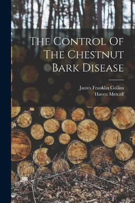 The Control Of The Chestnut Bark Disease