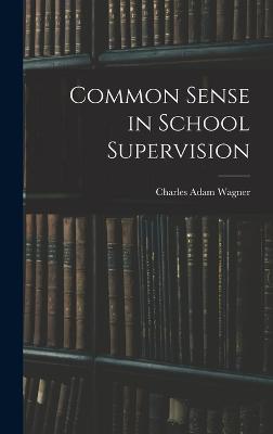 Common Sense in School Supervision