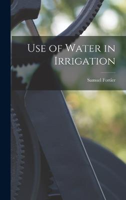 Use of Water in Irrigation