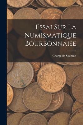 Essai sur la Numismatique Bourbonnaise