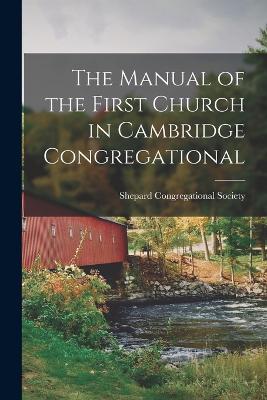 Manual of the First Church in Cambridge Congregational