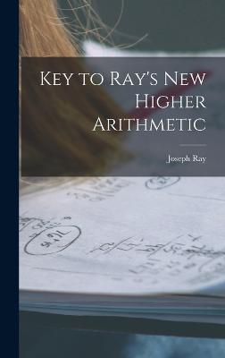 Key to Ray's New Higher Arithmetic