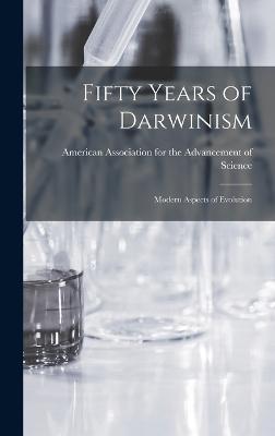 Fifty Years of Darwinism