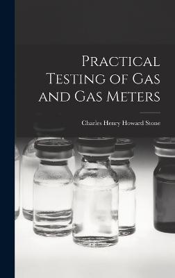 Practical Testing of Gas and Gas Meters