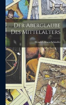 Der Aberglaube des Mittelalters