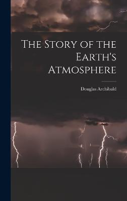 The Story of the Earth's Atmosphere