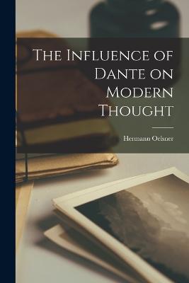 The Influence of Dante on Modern Thought