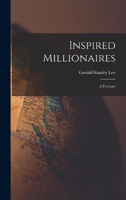 Inspired Millionaires; A Forecast