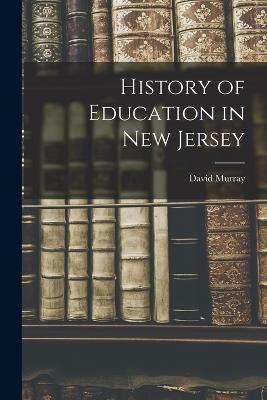 History of Education in New Jersey