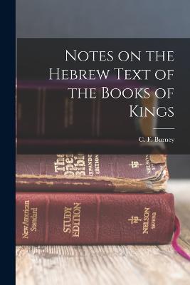 Notes on the Hebrew Text of the Books of Kings