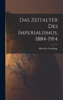 Das Zeitalter des Imperialismus, 1884-1914