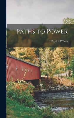 Paths to Power