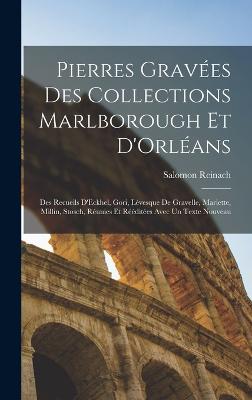 Pierres Gravees Des Collections Marlborough Et D'Orleans