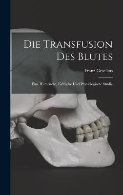 Die Transfusion Des Blutes