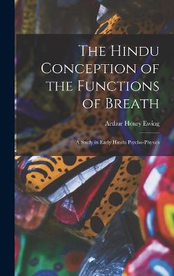 Hindu Conception of the Functions of Breath