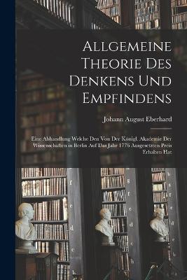 Allgemeine Theorie Des Denkens Und Empfindens