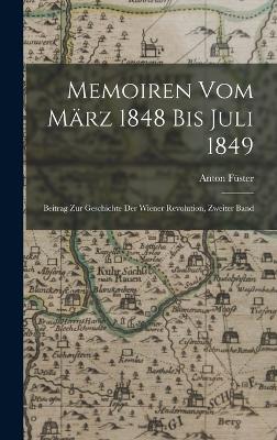 Memoiren Vom Maerz 1848 Bis Juli 1849