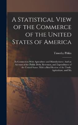 Statistical View of the Commerce of the United States of America