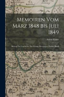 Memoiren Vom Maerz 1848 Bis Juli 1849