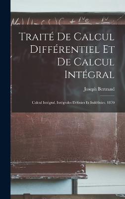 Traite De Calcul Differentiel Et De Calcul Integral