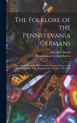 The Folklore of the Pennsylvania Germans