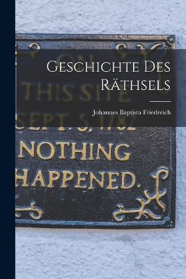 Geschichte Des Raethsels