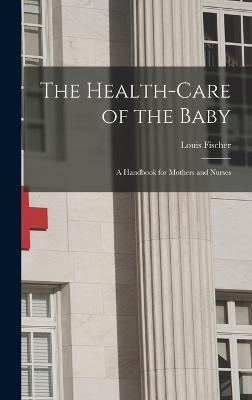 The Health-Care of the Baby