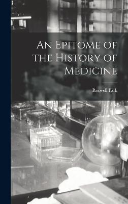 An Epitome of the History of Medicine