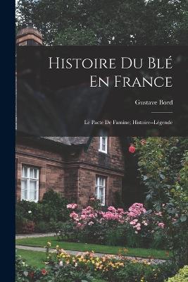 Histoire Du Ble En France