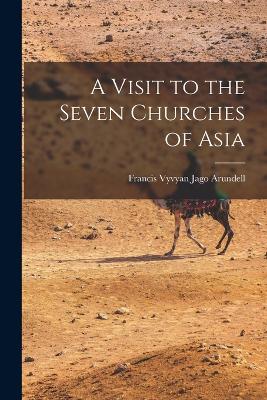 Visit to the Seven Churches of Asia