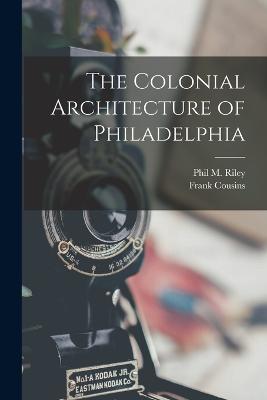 Colonial Architecture of Philadelphia