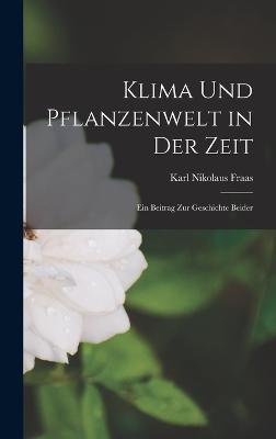 Klima und Pflanzenwelt in der Zeit