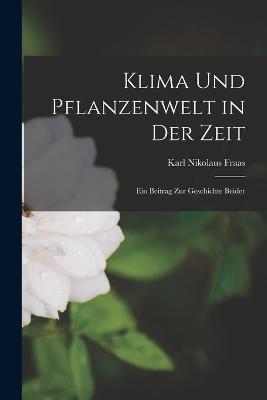 Klima und Pflanzenwelt in der Zeit