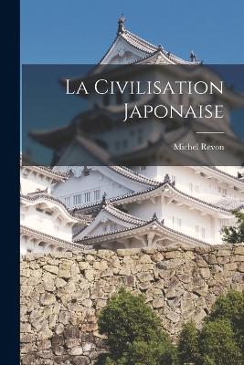 La Civilisation Japonaise