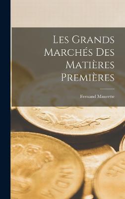 Les grands marches des matieres premieres