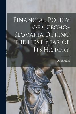 Financial Policy of Czecho-Slovakia During the First Year of its History