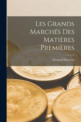 Les grands marches des matieres premieres