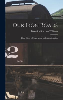 Our Iron Roads