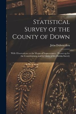 Statistical Survey of the County of Down