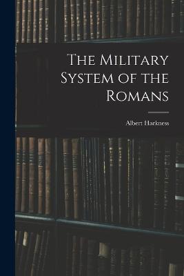 Military System of the Romans