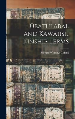 Tuebatulabal and Kawaiisu Kinship Terms