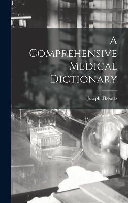 A Comprehensive Medical Dictionary