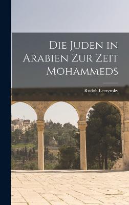 Die Juden in Arabien zur Zeit Mohammeds