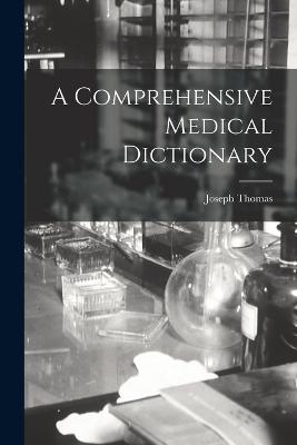 A Comprehensive Medical Dictionary