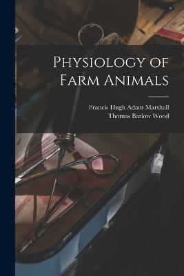 Physiology of Farm Animals