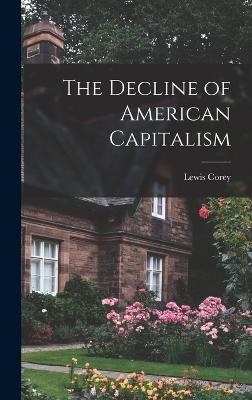 The Decline of American Capitalism