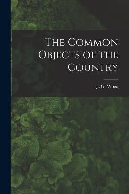 The Common Objects of the Country